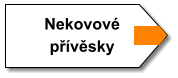 Nekovové přívěsky